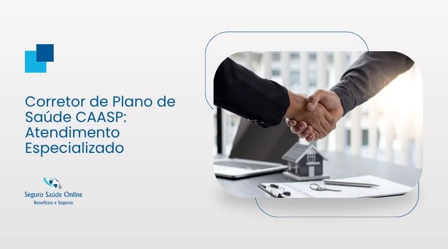 Corretor de Plano de Saúde CAASP: Atendimento Especializado